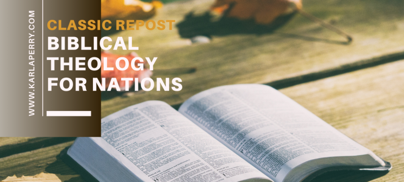 CLASSIC REPOST – Biblical Theology for Nations